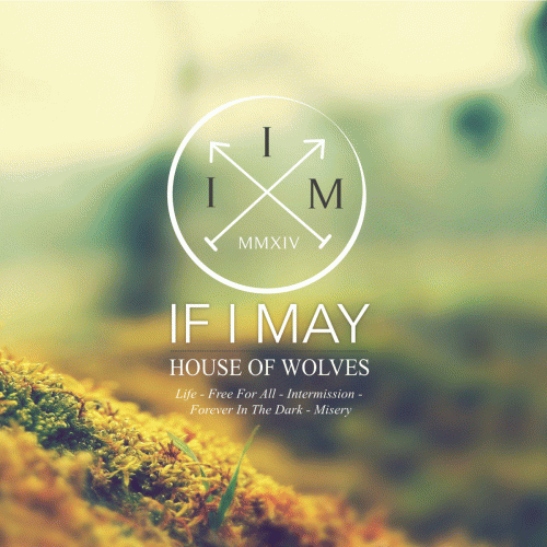 If I May : House of Wolves If I May : House of Wolves